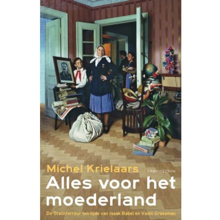 Alles Voor Het Moederland - Michel Krielaars