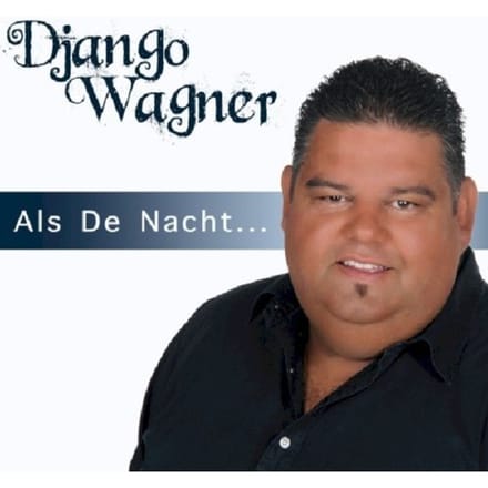 Als De Nacht... - Django Wagner