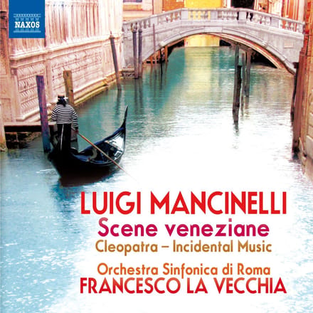 Orchestra Sinfonica Di Roma, Francesco La Vecchia - Mancinelli: Scene Veneziane, Cleopatra Incidental Music (CD)