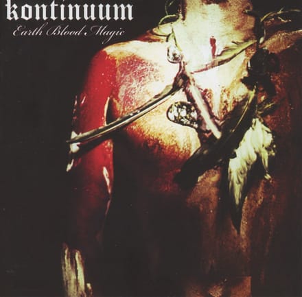 Kontinuum - Earth Blood Magic (CD)
