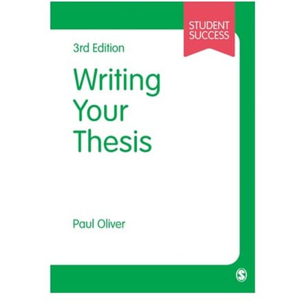 Writing Your Thesis - Oliver, Paul