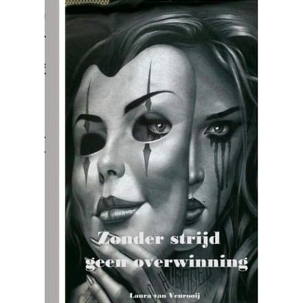 Zonder Strijd Geen Overwinning - Laura Van Venrooij