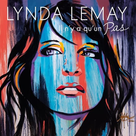 Lynda Lemay - Il N'y A Qu'un Pas
