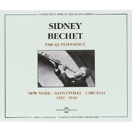 Sidney Bechet - The Quintessence 1932-1943 (2 CD)