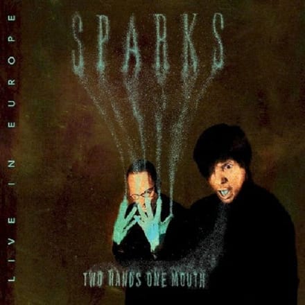 Two Hands On Mouth - Sparks