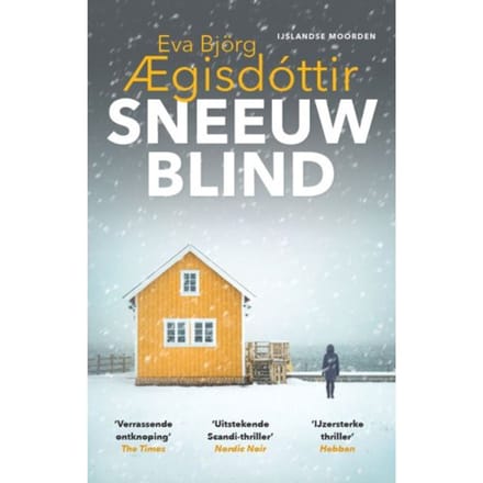 Sneeuwblind - Ijslandse Moorden - Eva Björg Aegisdóttir