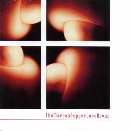 Marcus Pepper Love Revue - TheMarcusPepperLoveRevue (CD)