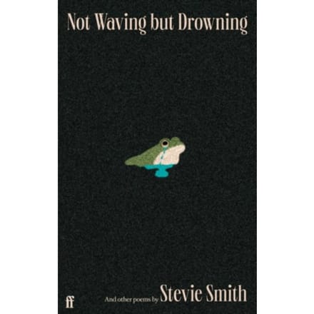 Not Waving But Drowning And Other Poems - Stevie Smith