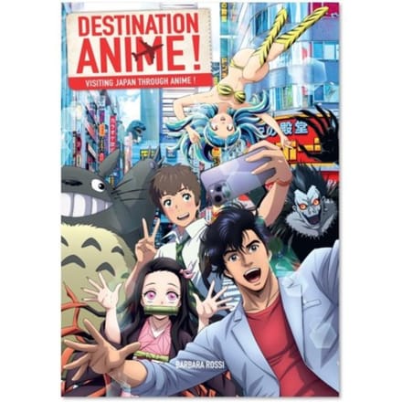Destination Anime! - Barbara Rossi