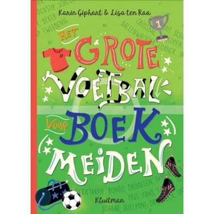 Het Grote Voetbalboek Voor Meiden - Karin Giphart