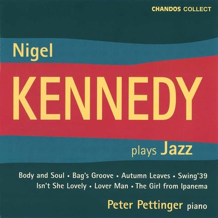 Nigel Kennedy & Peter Pettinger - Nigel Kennedy Plays Jazz (CD)