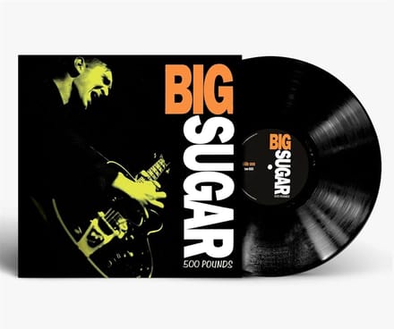 Big Sugar - 500 Pounds (LP)
