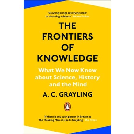 The Frontiers Of Knowledge - A.C. Grayling