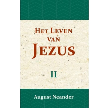Het Leven Van Jezus Ii - August Neander