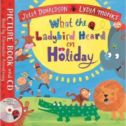 What The Ladybird Heard On Holiday - Julia Donaldson