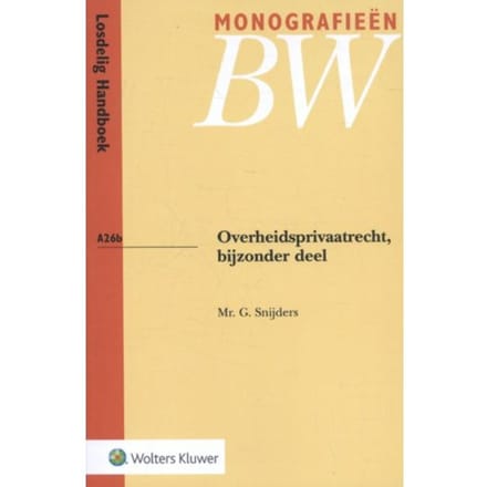 Overheidsprivaatrecht, Bijzonder Deel - Monografieen Bw - G. Snijders