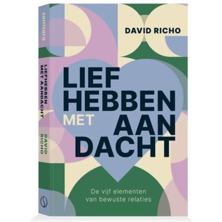 Liefhebben Met Aandacht - David Richo