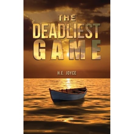 The Deadliest Game - H.E. Joyce