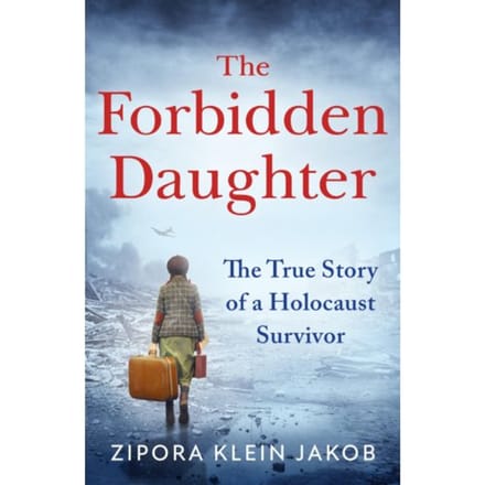 The Forbidden Daughter - Zipora Klein Jakob