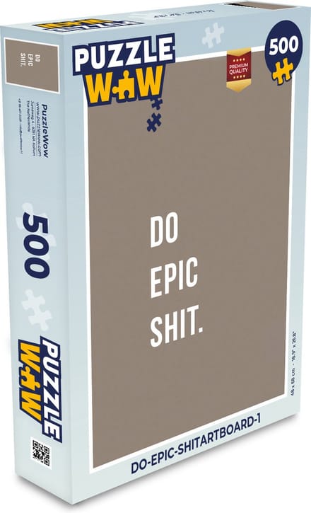 Puzzel Quotes - Do epic shit - Bruin - Legpuzzel - Puzzel 500 stukjes