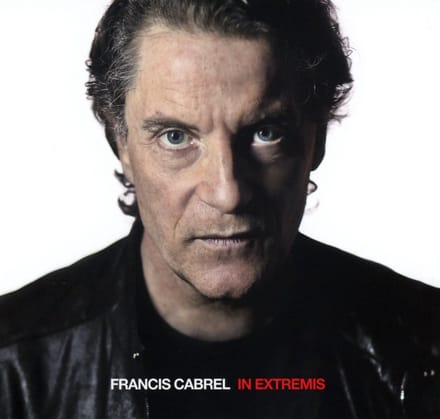 In Extremis - Francis Cabrel