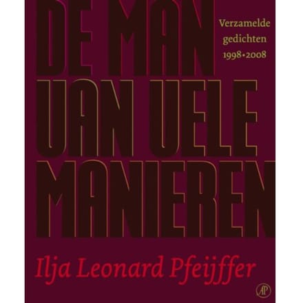 De Man Van Vele Manieren - Ilja Leonard Pfeijffer