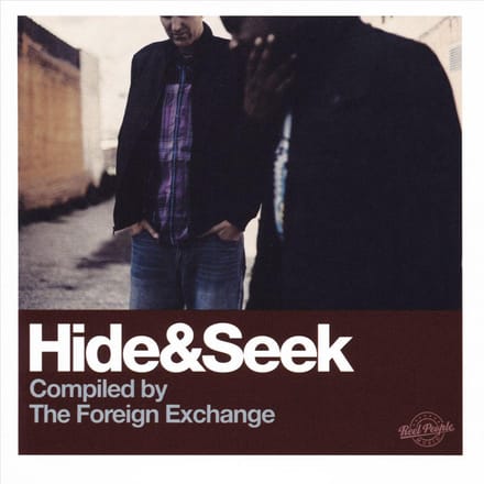 Hide & Seek (Compiled By The Foreign Exchange)