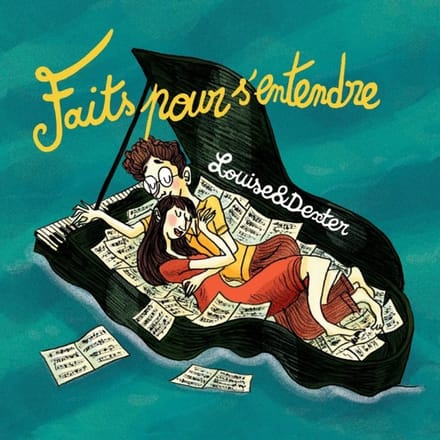 Louise & Dexter - Faits Pour S'Entendre (CD)