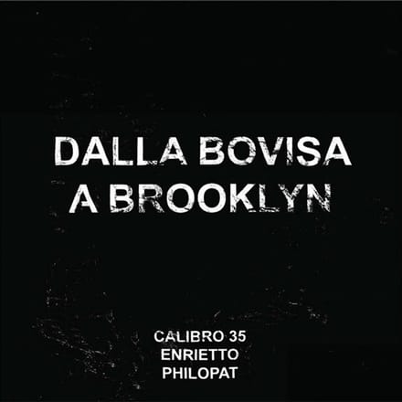 Calibro 35, Gianfranco Enrietto, Philopat - Dalla Bovisa A Brooklyn (LP) (Limited Edition) (Reissue)
