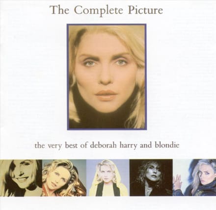 The Complete Picture: The Very Best Of Deborah Harry And Blondie