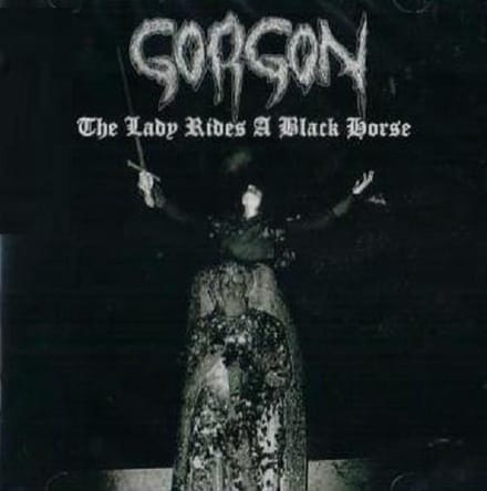 Gorgon - The Lady Rides A Black Horse (CD)