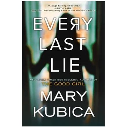 Every Last Lie - MARY KUBICA