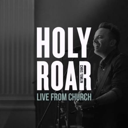 Chris Tomlin - Holy Roar (Live From Church) (CD)