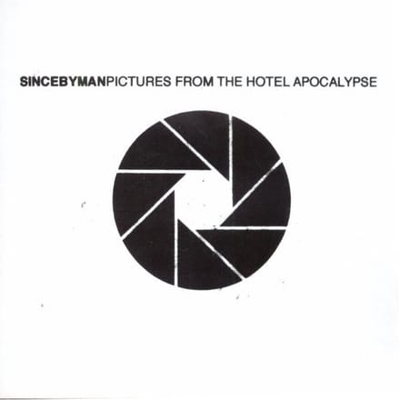 Since By Man - Pictures From The Hotel Apocalypse (CD)