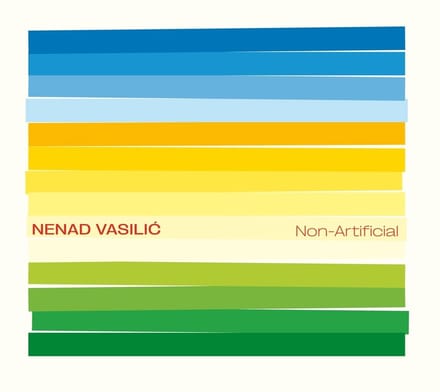Nenad Vasilic - Non-Artificial (CD)