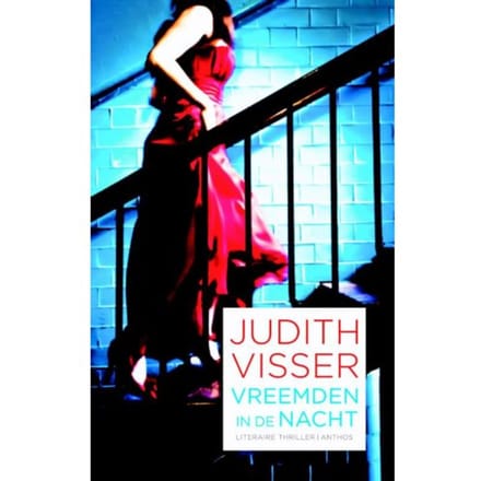 Vreemden In De Nacht - Judith Visser