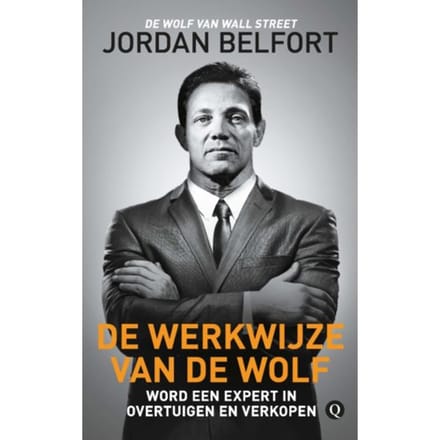 De Werkwijze Van De Wolf - Jordan Belfort