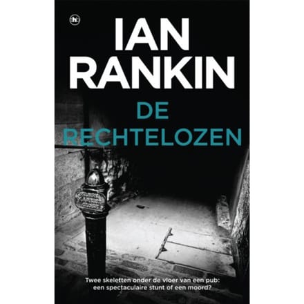 De Rechtelozen - John Rebus - Ian Rankin