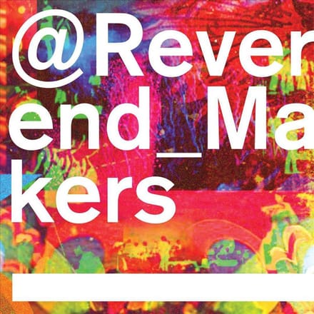 @reverend_makers - Reverend And The Makers