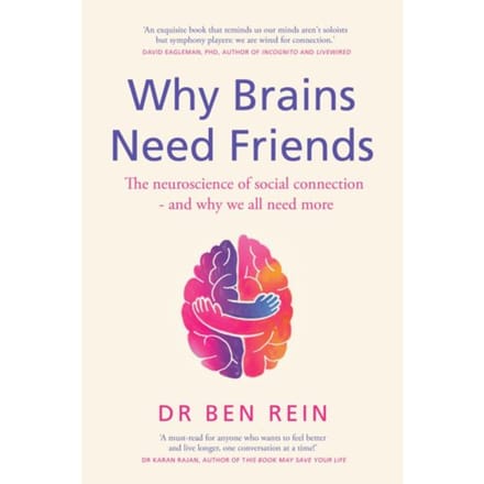 Why Brains Need Friends - Ben Rein
