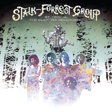 Stalk-Forrest Group - St. Cecelia: The Elektra Recordings (LP)