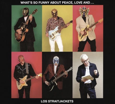 What's So Funny About Peace Love And Los Straitjackets - Los Straitjackets
