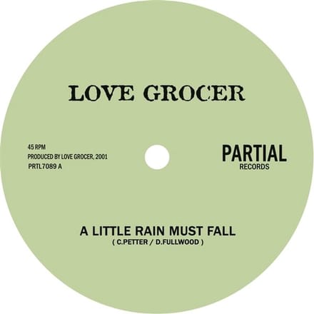 Love Grocer - A Little Rain Must Fall (7" Single)