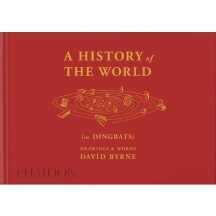 A History Of The World (In Dingbats) - David Byrne