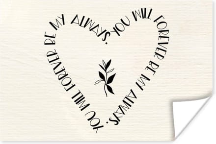 Poster Quotes - Liefde - Spreuken - You will forever be my always - 90x60 cm