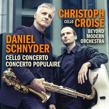 Christoph Croise & Daniel Schnyder - Schnyder: Cello Concerto / Concerto Populaire (CD)
