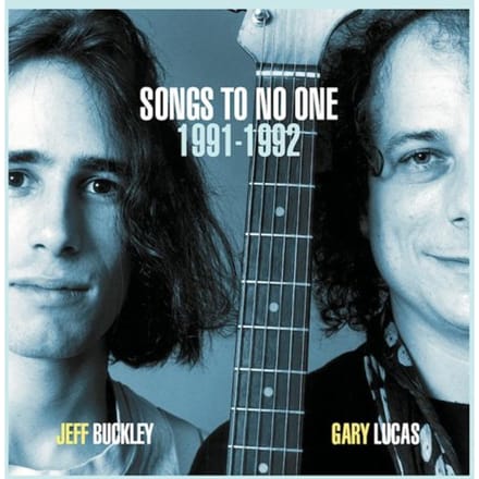 Jeff Buckley & Gary Lucas - Songs To No One 1991-1992 (CD)