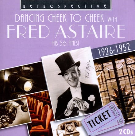 Fred Astaire - Dancing Cheek To Cheek (2 CD)