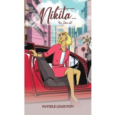 Nikita...You Dare Not! - Poti, Vuyisile Louis