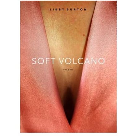 Soft Volcano - Libby Burton